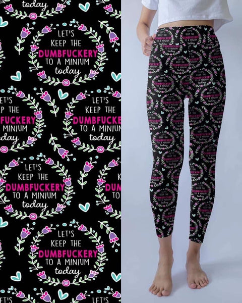 Dumbf*#!ery Leggings